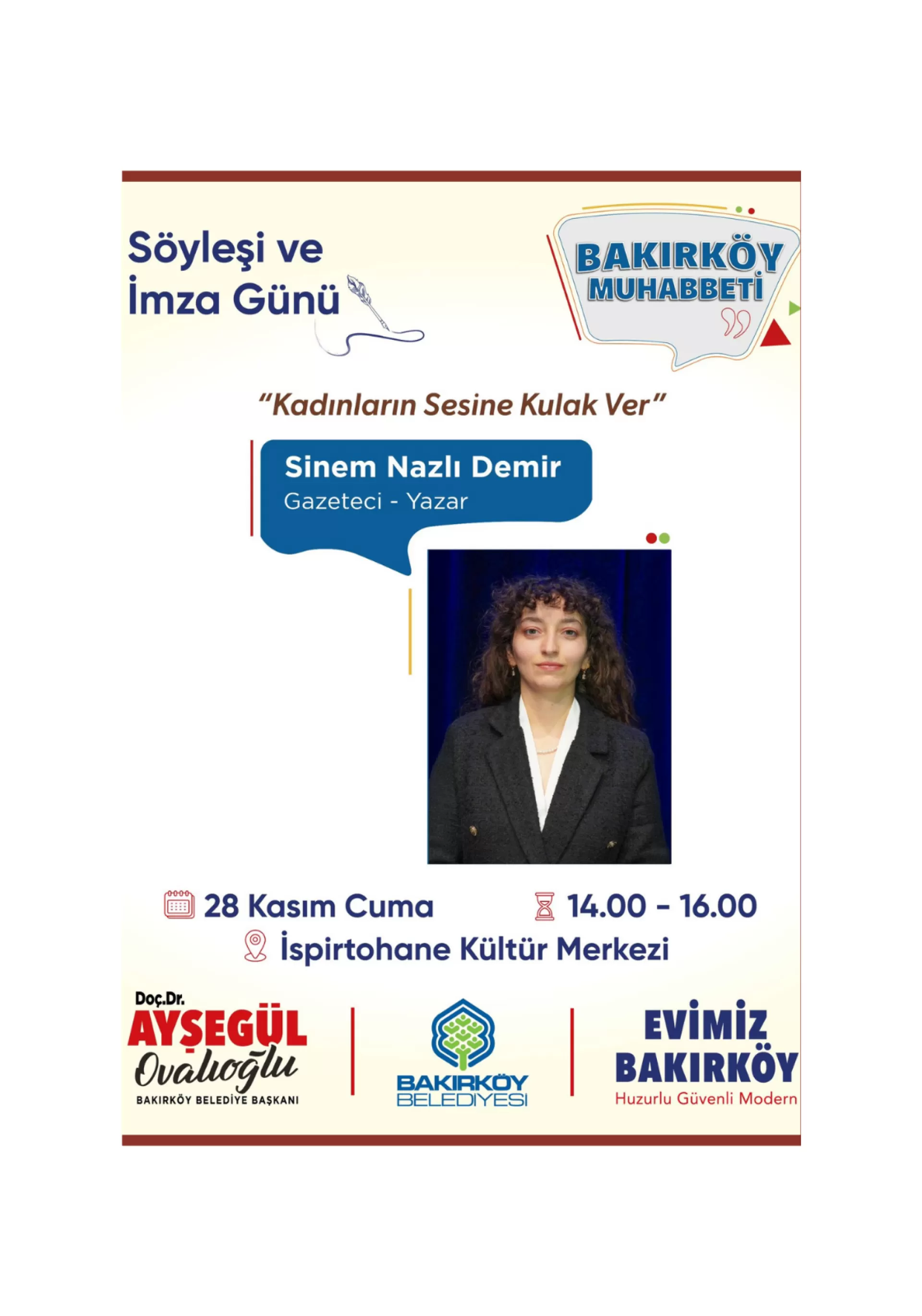 Bakırköy Muhabbeti’nde bu hafta; Gazeteci–Yazar Sinem Nazlı Demir'i ağırlıyoruz.