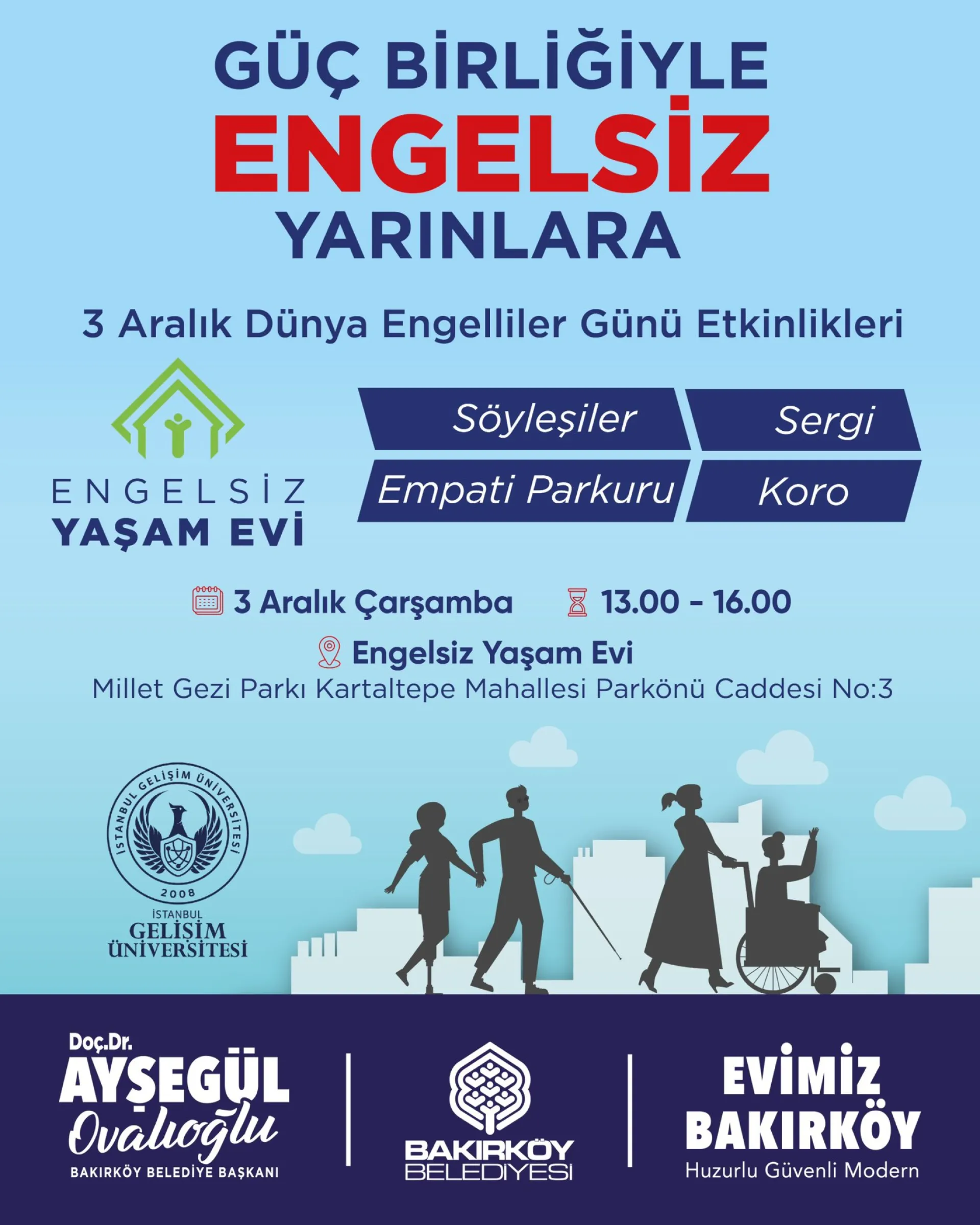 GÜÇ BİRLİĞİYLE ENGELSİZ YARINLARA