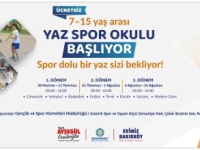 BAKIRKÖYLÜ ÇOCUKLAR YAZ BOYUNCA SPORA DOYACAK!
